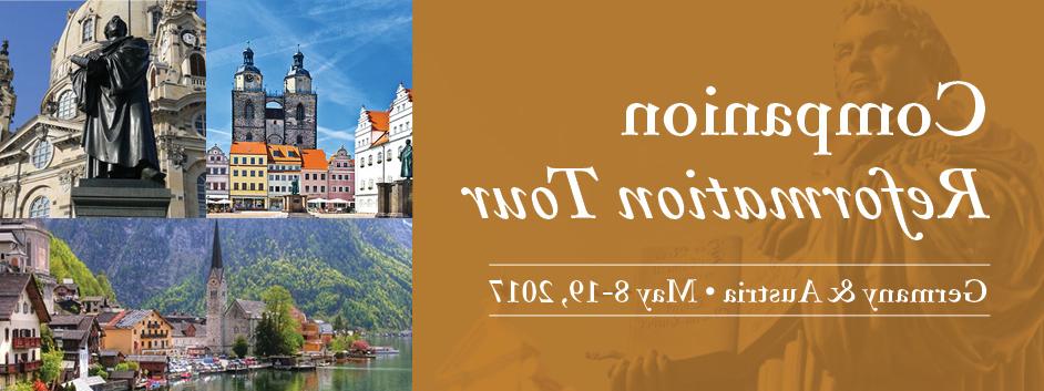 CUI Reformation Tour banner, Germany and Austria, May 8-9, 2017